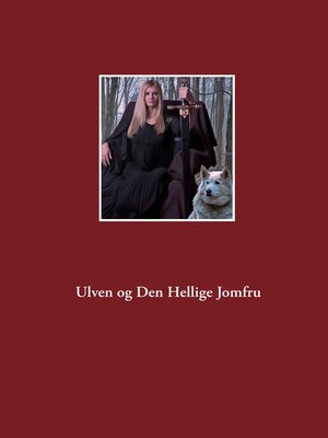 cover image of Ulven og Den Hellige Jomfru